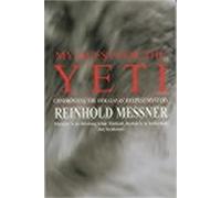 My Quest for the Yeti: Confronting the Himalayas’ Deepest Mystery
