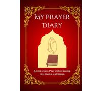 My Quiet Prayer Journal(size 6:9): A Gentle Daily Devotional Diary for Faith, Gratitude & Spiritual Reflection
