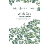 My Quiet Time With God: And Bible Study