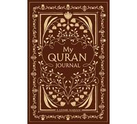 My Quran Journal: A Daily Companion for Reflecting on the Words of Allah (Dear Muslimah)