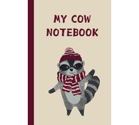My Raccoon Notebook : Blank Lined Notebook to Write In for Notes, To Do Lists, Notepad, Journal, Funny Gifts for Raccoons Lover, Soft Cover, Matte Finish