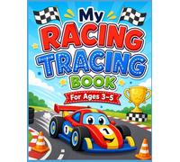 My Racing Tracing Book: Trace and Color Race Cars for Kids Ages 3-5, Fun Motor Skills Coloring Activity Book for Toddlers and Preschoolers