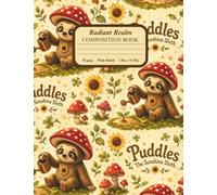 My Radiant Realm Composition Book: A Canvas for Your Cosmic Journey featuring Puddles the Sunshine Sloth