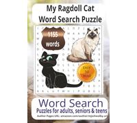 My Ragdoll Cat Word Search Puzzle: Word Searches with Easy-to-Read Print about Ragdoll Cats, gentle companionship, cozy gratitude themes, and more. ... for Vacations, Holidays, and Relaxing Time