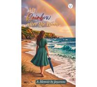 My Rainbow after the Rain