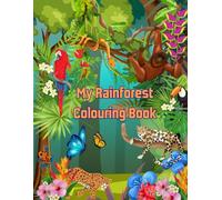 My Rainforest Colouring Book