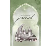 My Ramadan Journal: 30-Days of Iman, Intention, and Inner Peace