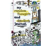 My Random Thoughts & Doodles Journal: 160 Pages of Lined and Blank Spaces for Artistic Minds | 6x9 Notebook for Sketching Ideas, Scribbles, Deep ... Stuffer | Writing Gift | Artist Inspiration