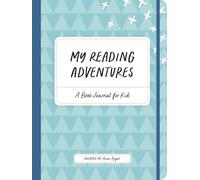 My Reading Adventures: A Book Journal for Kids