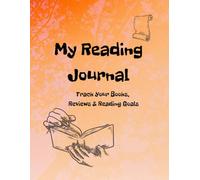 My Reading Journal: Book Log to Track Books, Reviews, and Reading Goals