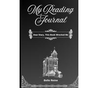 My Reading Journal: Dear Diary, This Book Wrecked Me