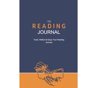 My Reading Journal: Track, Reflect & Enjoy Your Reading Journey