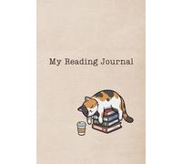 My Reading Journal: Track, Review and Remember Every Book You Read