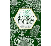My Reading Journey | A Book Lover's Journal: Green Floral Theme | Track , Write Reviews, and Record Your Favorite