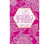 My Reading Journey | A Book Lover's Journal: Pink Floral Theme | Track , Write Reviews, and Record Your Favorite