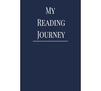 My Reading Journey: A Complete Reading Journal with Trackers, Goals and Space to Review 100 Books. (Midnight Navy Edition)