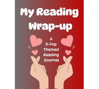 My Reading Wrap-up: A K-Pop Themed Reading Journal