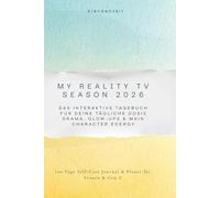 My Reality TV Season 2026: Das interaktive Tagebuch für deine tägliche Dosis Drama, Glow-Ups & Main Character Energy | 100 Tage Self-Care Journal & Planer für Frauen & Gen Z
