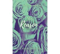My Reason: 1 (Worth the Wait Special Editions)