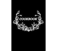 My Recipe Book - A Personal Cookbook to Collect Your Favorite Recipes: A Fun and Perfect Gift for Anyone Who Loves to Cook