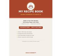 My Recipe Book: Blank Cookbook to Write In: A Family Keepsake Organizer with Index and Conversion Charts