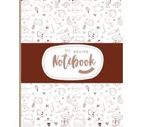 My Recipe Notebook - Blank Cookbook to Write in: DIY Recipe Keeper | Fill-in-the-Blank Format | Includes Cooking Time, Difficulty, and Serving Size