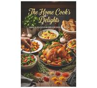 My Recipes Book: The Home Cook's Delicious Delights