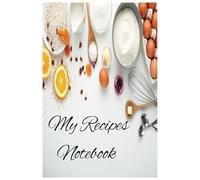 My Recipes Notebook: Organise your favourite recipes. (6x9 inches, 110 pages).