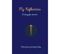My Reflections: A diary for doctors