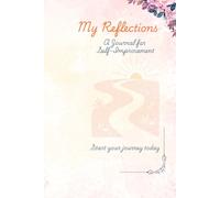 My reflections: A Journal for Self Improvement