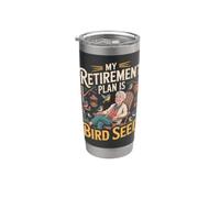 My Retirement Plan Is Bird Seed Humor Jubilación Pájaros Vaso térmico de acero inoxidable de doble pared