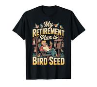 My Retirement Plan Is Bird Seed jubilación pájaros Camiseta gráfica económica