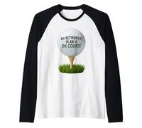 My Retirement Plan Is On Course Funny Golf Camiseta Manga Raglan