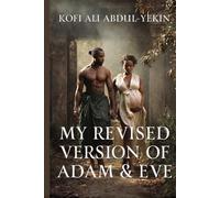 MY REVISED VERSION OF ADAM AND EVE
