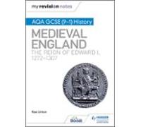 My Revision Notes: Aqa Gcse (9-1) History: Medieval England: The Reign
