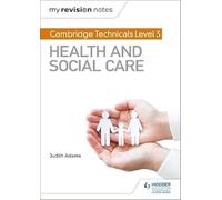 My Revision Notes: Cambridge Technicals Level 3 Health and Social Care