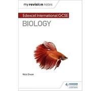 My Revision Notes: Edexcel International GCSE (9-1) Biology (MRN)