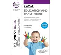 My Revision Notes: Education and Early Years T Level Second Edition