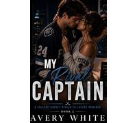 My Rival Captain (My Hockey Romance: A Steamy Hockey Sports Romance Series with College, Pro & Grumpy-Sunshine Heroes)