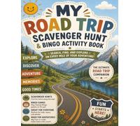 My Road Trip Scavenger Hunt and Bingo Activity Book: Scavenger Hunts, Bingo Games, and Travel Fun for Every Adventure