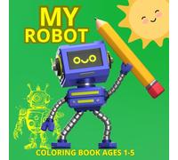 My Robot - Coloring Book