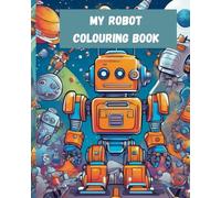 My Robot Colouring Book