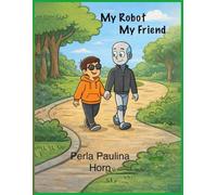My Robot My Friend