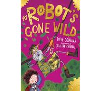 My Robot's Gone Wild (My Babysitter is a Robot)