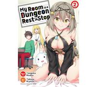 My Room is a Dungeon Rest Stop (Manga) Vol. 2