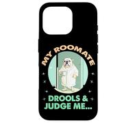 MY ROOMATE DROOLS AND JUDGE ME Carcasa para iPhone 16 Pro