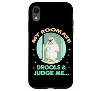 MY ROOMATE DROOLS AND JUDGE ME Carcasa para iPhone XR