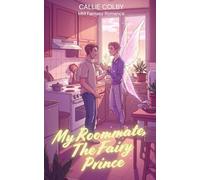 My Roommate, The Fairy Prince: MM Fantasy Romance (Wings & Whispers)