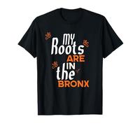 My Roots Are in the Bronx NYC Tee Holiday Pride Mujeres Hombres Camiseta