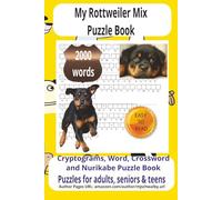 My Rottweiler Mix Puzzle Book: Rottweiler Mixed Search Puzzle Book: A Large-Print Collection Celebrating Loyal Companions, Playful Pets, and ... puzzles themed around the beloved Rottweiler.